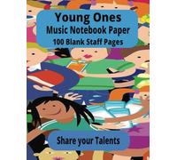 Young Ones Music Notebook Paper: A practical and essential resource for music education | Blank Sheet Music Notebook | 100 pages | 8.5 x 11 inches