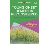 Young Onset Dementia Reconsidered: A Solution-Focused Approach