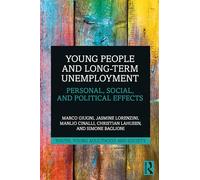 Young People and Long-Term Unemployment: Personal, Social, and Political Effects (Youth, Young Adulthood and Society)