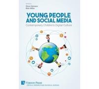 Young People and Social Media: Contemporary Children’s Digital Culture