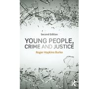 Young People, Crime and Justice