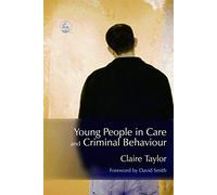 Young People in Care and Criminal Behaviour