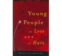 Young People in Love and in Hate
