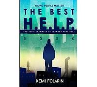 Young People Matter The Best H.E.L.P Book (Holistic Examples Of Learned Practice)