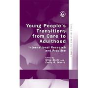 Young People's Transitions from Care to Adulthood