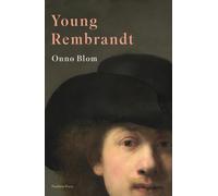 Young Rembrandt : A Biography