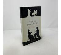 Young Romantics: The Tangled Lives of English Poetry's Greatest Generation