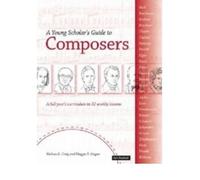 [Young Scholars Guide to Composers Book] [by: Bright Ideas Press]
