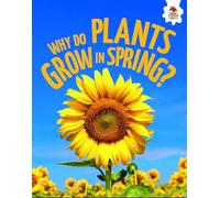Young Science Seekers: Why Do Plants Grow in Spring?