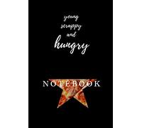 Young, Scrappy, and HUNGRY Hamilton PIZZA Notebook Journal Diary Alexander Hamilton QUOTES Broadway Musical Fully LINED pages
