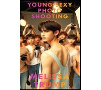 Young Sexy Photo Shooting: A gay erotica short story (Strip Boy Strip)