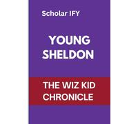 YOUNG SHELDON : THE WIZ KID CHRONICLE: TEXAS HUMOR