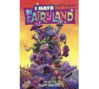 I Hate Fairyland Volume 2: Fluff My Life: (I HATE FAIRYLAND TP)