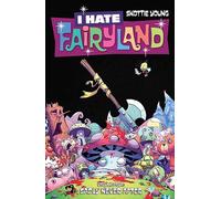 I Hate Fairyland Volume 4: Sadly Never After: (I HATE FAIRYLAND TP)