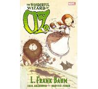 Young, Skottie - Oz: The Wonderful Wizard Of Oz TPB: Collected Editions