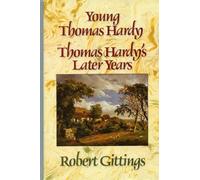 Young Thomas Hardy, and, Thomas Hardy's Later Years