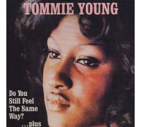 Young, Tommie - Do You Still Feel The Same Way