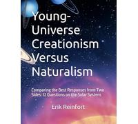Young-Universe Creationism Versus Naturalism: Comparing the Best Responses from Two Sides: 12 Questions on the Solar System