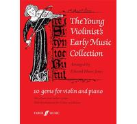 Young Violinist's Early Music Collection: 10 Gems for Violin and Piano (Faber Edition)