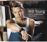 Young, Will - Don't Let Me Down / You And I