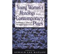 Young Women's Monologs from Contemporary Plays: Professional Auditions for Aspiring Actresses