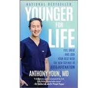 Younger for Life Anthony Youn Hardback HarperCollins Publishers I