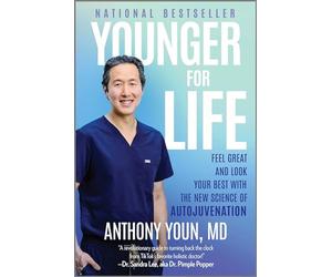 Younger for Life: Feel Great and Look Your Best with th - Hardback NEW Youn, Ant