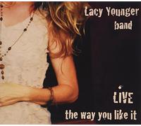 Younger, Lacy - Live The Way You Like It