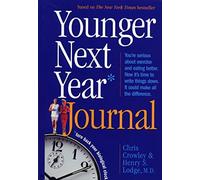 Younger Next Year Journal: Turn Back Your Biological Clock