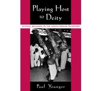 Younger - Playing Host to Deity Festival Religion in the South Indian - N555z