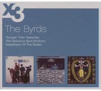 Younger Than Yesterday / The Notorious Byrd Brothers / Sweetheart Of The Rodeo
