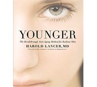 Younger: The Breakthrough Anti-Aging Method for Radiant Skin