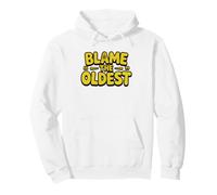 Youngest Child Who Always Blames Oldest Sibling Everything Pullover Hoodie