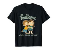 Youngest You’re Stuck With Me Funny Sibling Rivalry T-Shirt