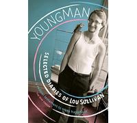 Youngman : Selected Diaries of Lou Sullivan