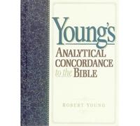 Young's Analytical Concordance to the Bible