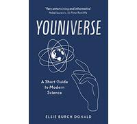 Youniverse: A Short Guide to Modern Science
