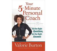 Your 5-minute Personal Coach: Ask the Right Questions, Get the Right Answers