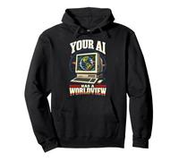 Your AI Has A Worldview Christian Artificial Intelligence Pullover Hoodie