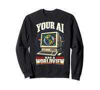 Your AI Has A Worldview Christian Artificial Intelligence Sweatshirt