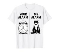 Your Alarm vs My Alarm Cat Funny Sarastic Meme Pet Kitten Value Graphic T-Shirt, Men, White, S