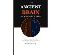 Your Ancient Brain in a Modern World: A Quick Biological Guide to Stress and How to Manage It