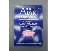 Your Atari Computer: Atari 400/800 User's Guide
