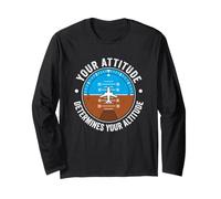 Your Attitude Determines Your Altitude - Saying Motivational Long Sleeve T-Shirt