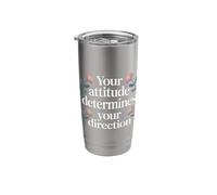 Your Attitude Determines Your Direction - Stainless Steel Insulated Tumbler