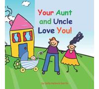 Your Aunt and Uncle Love You!: baby boy version (Loves You)