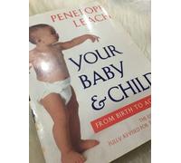 Your Baby and Child: From Birth to Age Five