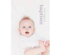 Your Baby's Baptism: Catholic Church