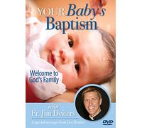 Your Baby's Baptism: Welcome to God's Family