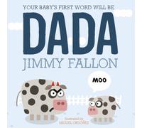 Your Baby's First Word Will Be Dada